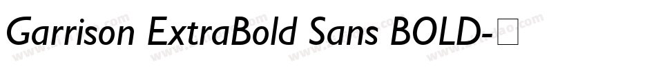Garrison ExtraBold Sans BOLD字体转换